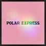 Polar Express (feat. Victoria Rivers) (Explicit)