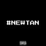 #NEWTAN (Explicit)