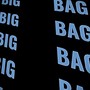 Big Bag (Explicit)