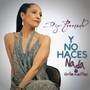 Y No Haces Nada (Version Acoustique)