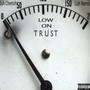 Low on Trust (Explicit)