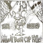 Natural born cop killers (Explicit)