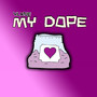 My Dope