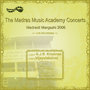 Madrasil Margazhi 2006 (Live)