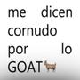 me dicen cornudo por lo GOAT (Explicit)