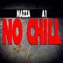 No Chill (Explicit)