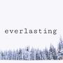 everlasting (Explicit)