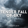 Ambient Rain: Tender Fall of Sky