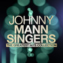 Johnny Mann Singers - The Greatest Hits Collection