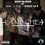 La mèche (feat. BRK 2.4 S & ISMAXX LA B) [Explicit]