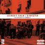 Street Talk / Stricto (feat. Giannis A) [Explicit]