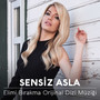 Sensiz Asla (Elimi Bırakma Orijinal Dizi Müziği)