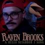 Raven Brooks: A Hello Neighbor 2 Song (feat. Jason Wells)
