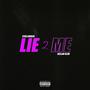 Lie 2 Me (Explicit)