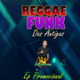 Reggae Funk Das Antigas