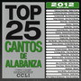 Top 25 Cantos De Alabanza (2012 Edition)