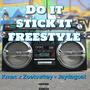 Do It Stick It Freestyle (feat. Zoelowkey & Jaydagoat) [Explicit]