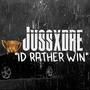 ID RATHER WIN (Explicit)