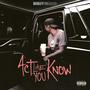 Act Like You Know (Explicit)