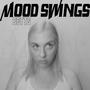 Mood Swings (Explicit)