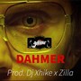 DAHMER (feat. Zilla)