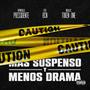 Más Suspenso y Menos Drama (feat. Token'one & BCN) [Explicit]