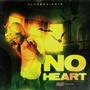 No Heart (Explicit)