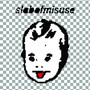 Slabofmisuse