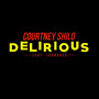 Delirious (Explicit)