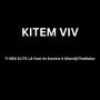 KITEM VIV (feat. It's Kanima & Allendji TheMaker)