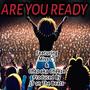 ARE YOU READY