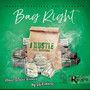 When Ya Bag Right (House Remix)