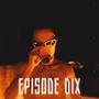 Episode 10 (Explicit)