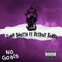 No Goals (feat. Detroit Bobbe) [Explicit]