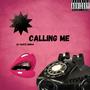 Calling Me (Explicit)