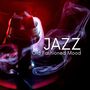 Old Fashioned Mood (Timeless Jazz Ballads for the Heart and Soul)