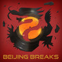 Beijing Breaks