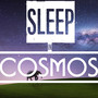 Sleep In Cosmos: Music For Sleeping, Relaxation, Sleep Aid, Lullaby, Bedtime, Meditation