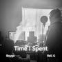 Time I Spent (feat. Rell G)