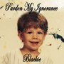 Pardon My Ignorance - EP