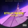 Better Late Than Never (Explicit)