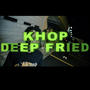 Deep Fried (Explicit)