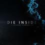 Die inside