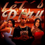 Let´s Play (Explicit)