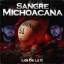 Sangre Michoacana (Explicit)