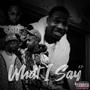 What I Say (Explicit)