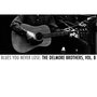 Blues You Never Lose: The Delmore Brothers, Vol. 8
