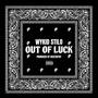 OUT OF LUCK (Explicit)