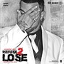 Refuse 2 Lose (Radio Edit)
