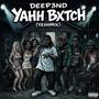 Yahh Bxtch! (Remix) [Explicit]